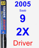 Driver Wiper Blade for 2005 Saab 9-2X - Vision Saver