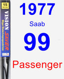 Passenger Wiper Blade for 1977 Saab 99 - Vision Saver