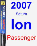 Passenger Wiper Blade for 2007 Saturn Ion - Vision Saver