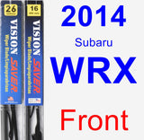 Front Wiper Blade Pack for 2014 Subaru WRX - Vision Saver