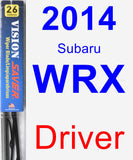 Driver Wiper Blade for 2014 Subaru WRX - Vision Saver
