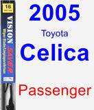 Passenger Wiper Blade for 2005 Toyota Celica - Vision Saver