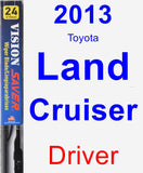 Driver Wiper Blade for 2013 Toyota Land Cruiser - Vision Saver