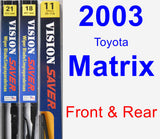 Front & Rear Wiper Blade Pack for 2003 Toyota Matrix - Vision Saver