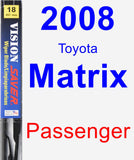 Passenger Wiper Blade for 2008 Toyota Matrix - Vision Saver