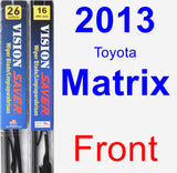 Front Wiper Blade Pack for 2013 Toyota Matrix - Vision Saver