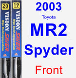 Front Wiper Blade Pack for 2003 Toyota MR2 Spyder - Vision Saver