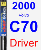 Driver Wiper Blade for 2000 Volvo C70 - Vision Saver