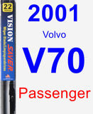 Passenger Wiper Blade for 2001 Volvo V70 - Vision Saver