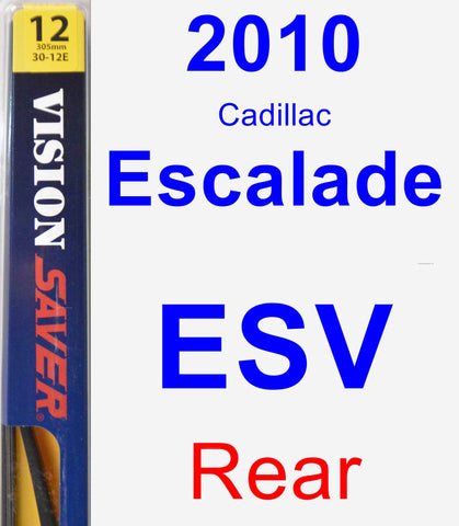 Rear Wiper Blade for 2010 Cadillac Escalade ESV - Rear