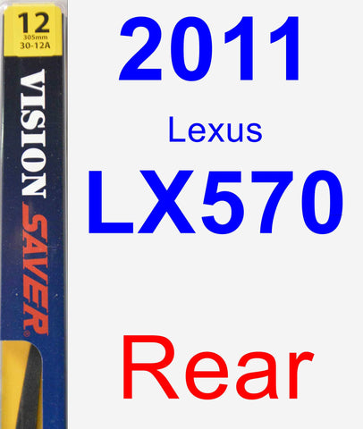 Rear Wiper Blade for 2011 Lexus LX570 - Rear