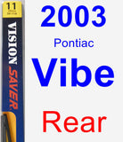 Rear Wiper Blade for 2003 Pontiac Vibe - Rear