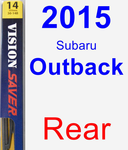 Rear Wiper Blade for 2015 Subaru Outback - Rear