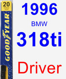 Driver Wiper Blade for 1996 BMW 318ti - Premium