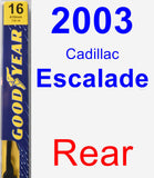 Rear Wiper Blade for 2003 Cadillac Escalade - Premium