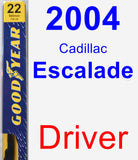 Driver Wiper Blade for 2004 Cadillac Escalade - Premium