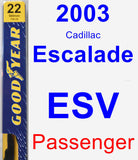 Passenger Wiper Blade for 2003 Cadillac Escalade ESV - Premium