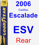 Rear Wiper Blade for 2006 Cadillac Escalade ESV - Premium