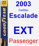 Passenger Wiper Blade for 2003 Cadillac Escalade EXT - Premium