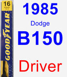 Driver Wiper Blade for 1985 Dodge B150 - Premium