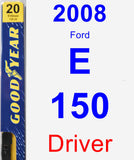 Driver Wiper Blade for 2008 Ford E-150 - Premium