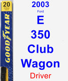 Driver Wiper Blade for 2003 Ford E-350 Club Wagon - Premium