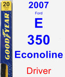 Driver Wiper Blade for 2007 Ford E-350 Econoline - Premium