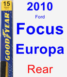 Rear Wiper Blade for 2010 Ford Focus Europa - Premium