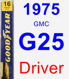 Driver Wiper Blade for 1975 GMC G25 - Premium