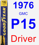 Driver Wiper Blade for 1976 GMC P15 - Premium