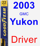 Driver Wiper Blade for 2003 GMC Yukon - Premium