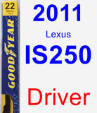 Driver Wiper Blade for 2011 Lexus IS250 - Premium