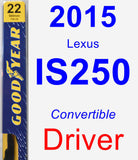 Driver Wiper Blade for 2015 Lexus IS250 - Premium