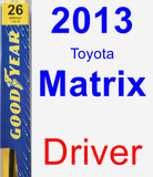 Driver Wiper Blade for 2013 Toyota Matrix - Premium