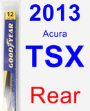 Rear Wiper Blade for 2013 Acura TSX - Rear