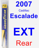 Rear Wiper Blade for 2007 Cadillac Escalade EXT - Rear