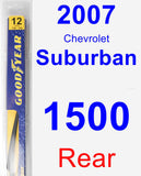 Rear Wiper Blade for 2007 Chevrolet Suburban 1500 - Rear