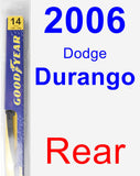 Rear Wiper Blade for 2006 Dodge Durango - Rear