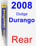 Rear Wiper Blade for 2008 Dodge Durango - Rear