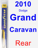 Rear Wiper Blade for 2010 Dodge Grand Caravan - Rear