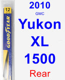 Rear Wiper Blade for 2010 GMC Yukon XL 1500 - Rear