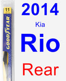 Rear Wiper Blade for 2014 Kia Rio - Rear