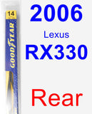 Rear Wiper Blade for 2006 Lexus RX330 - Rear