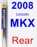 Rear Wiper Blade for 2008 Lincoln MKX - Rear