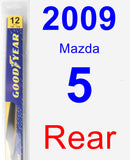 Rear Wiper Blade for 2009 Mazda 5 - Rear
