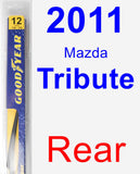Rear Wiper Blade for 2011 Mazda Tribute - Rear