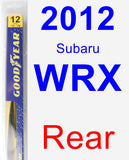 Rear Wiper Blade for 2012 Subaru WRX - Rear