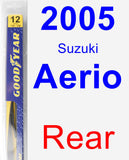 Rear Wiper Blade for 2005 Suzuki Aerio - Rear