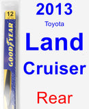 Rear Wiper Blade for 2013 Toyota Land Cruiser - Rear