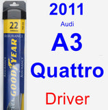 Driver Wiper Blade for 2011 Audi A3 Quattro - Assurance